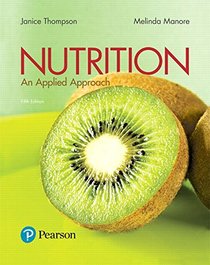 Nutrition: An Applied Approach Plus MasteringNutrition with MyDietAnalysis with Pearson eText -- Access Card Package (5th Edition)