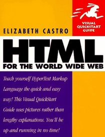 HTML for the World Wide Web: Visual Quickstart Guide