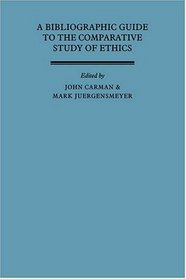 A Bibliographic Guide to the Comparative Study of Ethics