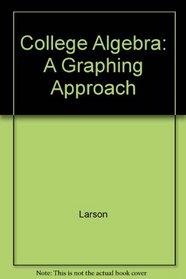 Hm Mathspace Student Cd-rom: Used with ...Larson-College Algebra: A Graphing Approach