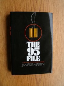 95 FILE (A Simon and Schuster novel of suspense)