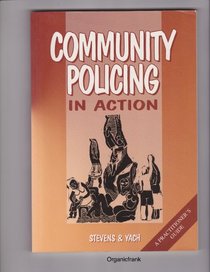 Community Policing in Action: A Practioner's Guide