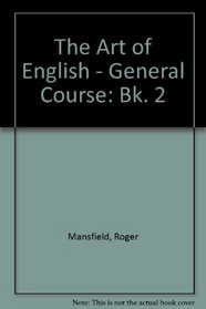 The Art of English - General Course: Bk. 2