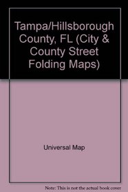 Tampa/Hillsborough County, FL (City & County Street Folding Maps)
