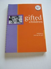 Gifted Children: Helping to Unwrap the Gift