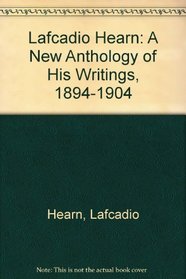 Lafcadio Hearns America: Ethnographic Sketches and Editorials