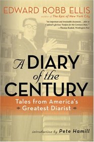 A Diary of the Century: Tales from America's Greatest Diarist