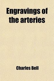 Engravings of the arteries