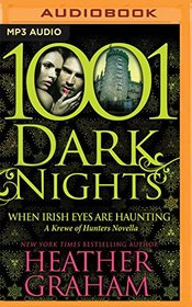 When Irish Eyes Are Haunting (1001 Dark Nights)