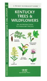 Kentucky Trees & Wildflowers: An Introduction to Familiar Species (A Pocket Naturalist Guide)