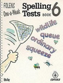 One-a-Week Spelling Tests: Age 10/11 Book 6 (Spelling tests: one-a-week)