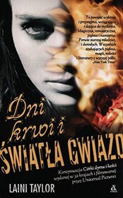 Dni krwi i swiatla gwiazd (Days of Blood and Starlight) (Daughter of Smoke & Bone, Bk 2) (Polish Edition)