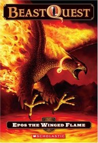 Epos The Winged Flame (Beast Quest, Bk 6)