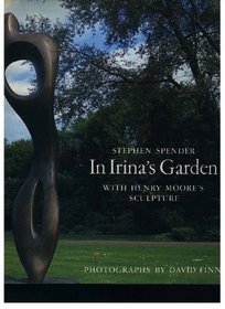 In Irina's Garden With Henry Moore's Sculpture
