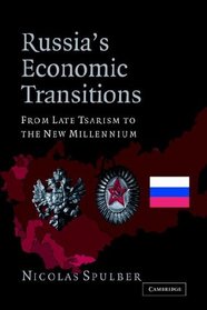 Russia's Economic Transitions: From Late Tsarism to the New Millennium
