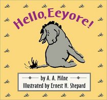 Hello, Eeyore! (Cloth and Board Book)