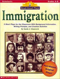 Read-Aloud Plays: Immigration (Grades 4-8)
