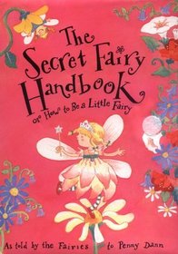 The Secret Fairy Handbook