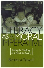 Literacy as a Moral Imperative