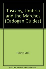 Tuscany, Umbria, & the Marches (Cadogan Guides)