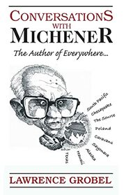 Conversations with Michener: The Author of Everywhere...