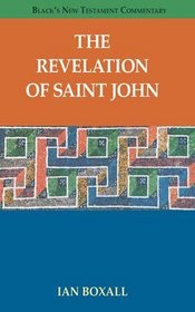 The Revelation of Saint John (Black's New Testament Commentary)