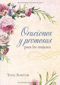 Oraciones y promesas para las mujeres (Spanish Edition)