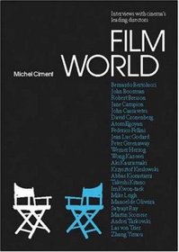 Film World: The Director's Interviews (Talking Images)