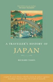 Traveller's History of Japan (Traveller's Histories) (Traveller's Histories)