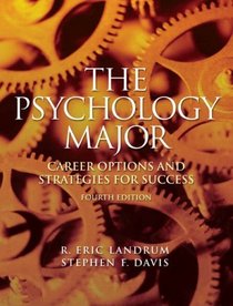 The Psychology Major: Career Options and Strategies for Success (4th Edition)