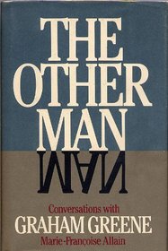 The Other Man: Conversations with Graham Greene