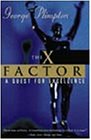 The X Factor: A Quest for Excellence