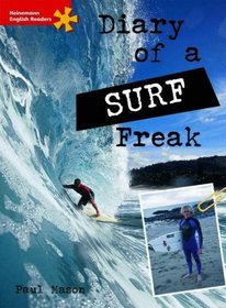 Diary of a Surf Freak: Elementary Level (Heinemann English Readers)