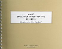 Maine Education In Perspective 2004-2005