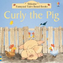 Curly the Pig (Young Farmyard Tales)