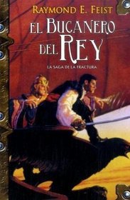 El bucanero del rey/ The King's Buccaneer (Fantasia/ Fantasy) (Spanish Edition)