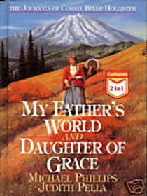 The Journals of Corrie Belle Hollister: My Father's World and Daughter of Grace (2 in 1 Guideposts edition)