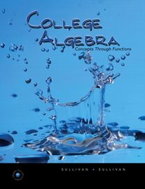 College Algebra: Concepts Through Functions
