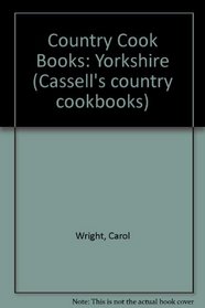 Country Cook Books: Yorkshire (Her Cassell's country cookbooks)
