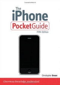 The iPhone Pocket Guide (5th Edition) (Peachpit Pocket Guide)