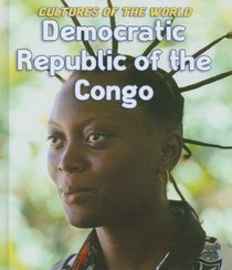 Democratic Republic of the Congo (Cultures of the World)