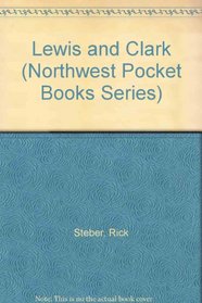 Lewis and Clark (Northwest Pocket Books Series)