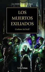 Los Muertos Exiliados (La Herejia de Horus, Bk 17) (The Outcast Dead) (The Horus Heresy, Bk 17)) (Spanish)
