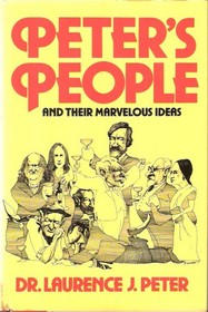 Peter's People And Their Marvelous Ideas