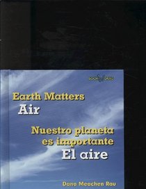 Air /El Aire (Earth Matters/ Nuestro Planeta Es Importante)