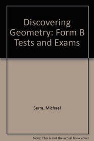 Discovering Geometry: Form B Tests and Exams