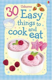 30 Easy Things to Cook and Eat (Usborne Cookery Cards)