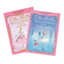 Ella Bella Ballerina Enchanted Gift Set: With Swan Lake & Cinderella