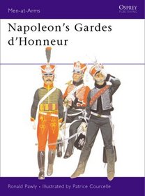 Napoleon's Guards of Honour: 1813-14 (Men-At-Arms (Osprey))