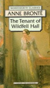 Tenant of Wildfell Hall (Wordsworth Classics)